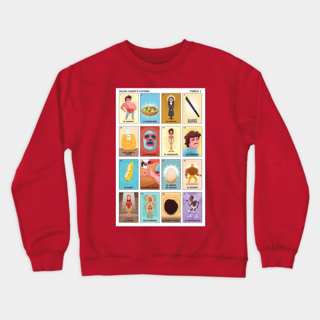 Nacho Daddy's Lotería Crewneck Sweatshirt by TanoshiBoy